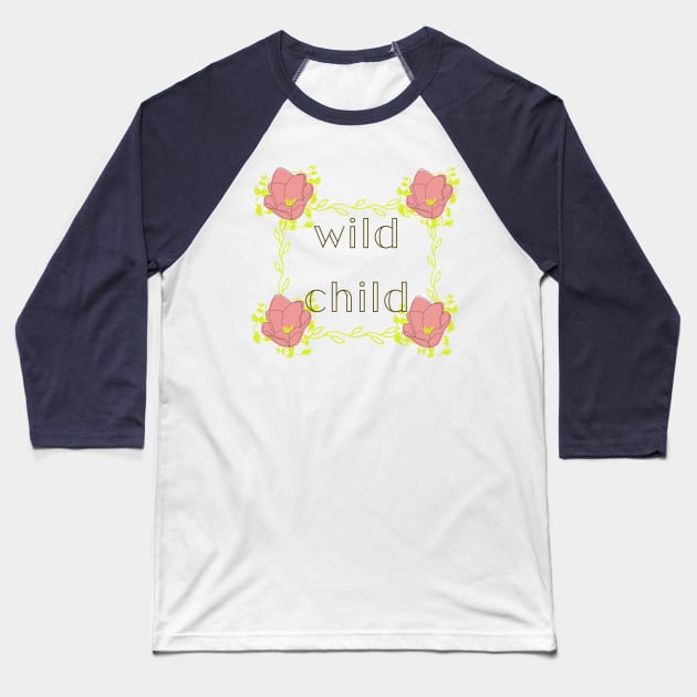 wild child tee Baseball T-Shirt by Lindseysdesigns